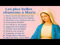 Belle compilation de chansons à Marie