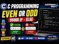 Even or Odd Program in C If-Else Statement C Programming Tutorial