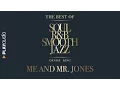 Download Lagu Me and Mr  Jones - The Best Soul R\u0026B Smooth Jazz - Denise King - PLAYaudio