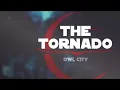 Download Lagu The Tornado- Owl City (Sped Up)