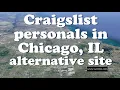 Craigslist personals Chicago IL alternative site is Luvfree