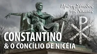 A HISTÓRIA DO CONCÍLIO DE NICÉIA EM 325 E.C. – História do Cristianismo 20 ✝