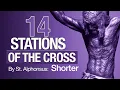 Stations of the Cross by Saint Alphonsus Catholic Prayer