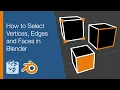 How to Select Vertices Edges and Faces in Blender