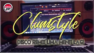 Download Clumztyle - Disco ReMixx Lima Menit Lagi__2021 MP3