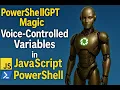 Voice-Controlled Variables in JavaScript PowerShell