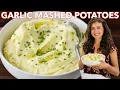 Creamiest Garlic Mashed Potatoes - Easy Foolproof
