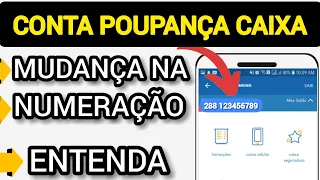 CONTA POUPANÇA CAIXA ENTENDA A MUDANÇA - POUPANÇA 023 013 E 1288