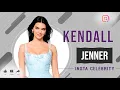 Kendall Jenner Beautiful Actress model and Instagram star Bio Info