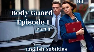 bodyguard episode 1 part 3 english subtitles full hd 1080p british season harmonic vibessz