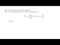 MTH 502 Vector Space of Polynomials