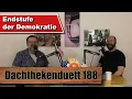 Download Lagu Endstufe der Demokratie: Trumps Bilder und wer hier wirklich regiert (Dachthekenduett 188)