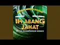 Download Lagu IH ABANG JAHAT (ALAN DARMAWAN Remix)