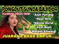 Lagu AYUN PUNTANG - PONGDUT SUNDA BAJIDOR | BAJIDOR VIRAL 2025 | JUARANA BASS EMPUK!!! 