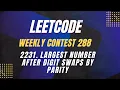 2231 Largest Number After Digit Swaps by Parity LeetCode Weekly Contest 288 Easy