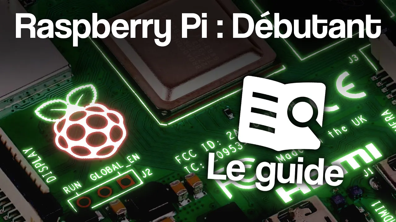 Raspberry Pi : ce qu'il faut connaître pour bien commencer