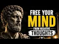 5 STOIC LESSONS That Will Free Your Mind From NEGATIVE THOUGHTS
