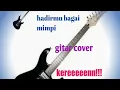 Download Lagu Hadirmu bagai mimpi||cover gitar