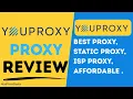 YOUPROXY IO REVIEW BEST PROXY STATIC PROXY ISP PROXY AFFORDABLE QUALITY SPEED
