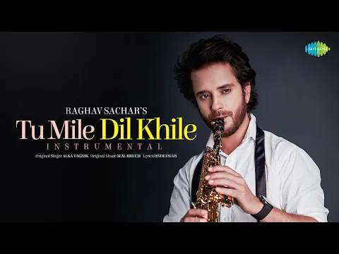 Download MP3 Tu Mile Dil Khile - Instrumental | Raghav Sachar | Criminal | Instrumental Music