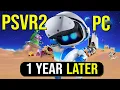 PSVR2 on PC The Good Bad Ugly 1 Year Review