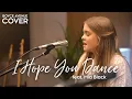 Download Lagu I Hope You Dance - Lee Ann Womack (Boyce Avenue ft. Mia Black acoustic cover) on Spotify \u0026 Apple