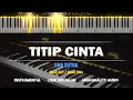 Download Lagu TITIP CINTA ( Karaoke Akustik Piano - MALE KEY ) - ONA SUTRA