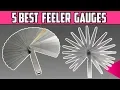 5 Best Feeler Gauges