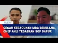 Download Lagu Chef Anthony Beri Saran ke Kepala SPPG untuk Cegah Keracunan MBG Berulang