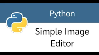 Simple Image Editor App with Python