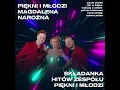Download Lagu piękni I młodzi Magdalena Narożna mega składanka