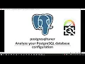 postgresqltuner Analyze PostgreSQL configuration and tuning advice