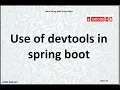Step 18 What is Devtools in spring boot