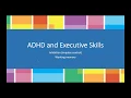 Executive Skills and AD