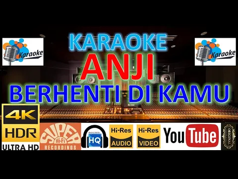 Download MP3 ANJI - 'Berhenti di kamu' M/V Karaoke UHD 4K Music Original Jernih