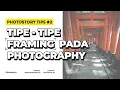 Download Lagu #2 Bagaimana Cara Mengenali Tipe Tipe Framing Pada Fotografi