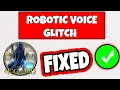 How To Fix Robotic Voice Glitch In Hogwarts Legacy - Fix Character Voice Bug