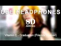 Download Lagu Vitamin C - Graduation (Friends Forever) (8D Audio)