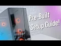 Setting Up Your New Pre-Built Gaming PC - Step By Step