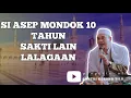 Download Lagu SI ASEP MONDOK 10 TAUN #Abuya uci turtusi MP3