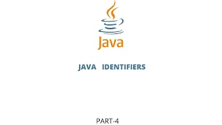 PART-4 Identifiers In Java With practical Example