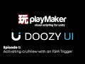 Activating a UIView with an FSM Trigger Playmaker DoozyUI tutorial