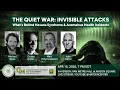 The Quiet War Invisible Attacks