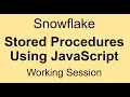 Snowflake - Stored Procedures using JavaScript