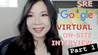 Google SRE virtual on-site interview Part 1 How to Prep Why SRE Study Guide