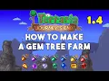 Terraria 1 4 1 How to Make a Gem Tree Farm Unlimited Money