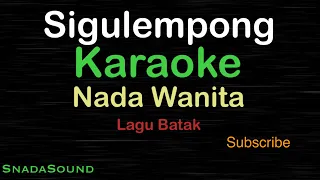 Download SIGULEMPONG-Lagu Batak |KARAOKE NADA WANITA​⁠ -Female-Cewek-Perempuan@ucokku MP3