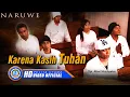 Download Lagu Naruwe - Karena Kasih Tuhan (Official Music Video)