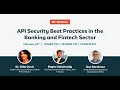API Security Best Practices in the Banking and Fintech Sector