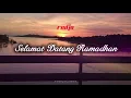 Selamat Datang Ramadhan - Radja | Audio #radja